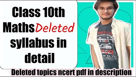 Class 10th Maths deleted syllabus with deleted topics pdf of ncert in description