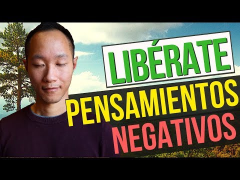 Video: Cómo Deshacerse De Los Pensamientos Negativos