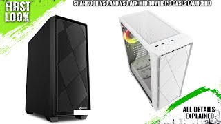 Sharkoon VS8 and VS9 ATX Mid Tower PC Cases Launched - Explained All Spec, Features And More screenshot 4