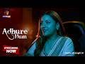 ADHURE HUM  Episode 1 | Streaming Now on Atrangii App
