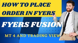 HOW TO PLACE ORDERS IN FYERS TRADING PLATFORM