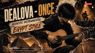 DEALOVA - ONCE | EGYPT STYLE Instrumental Acoustic Guitar
