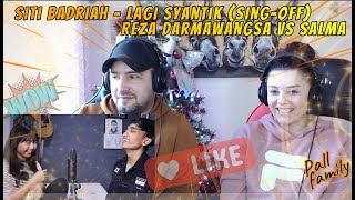 🇮🇩 Siti Badriah - Lagi Syantik (SING-OFF) Reza Darmawangsa VS Salma 🇮🇩  !! Pall Family Reaction !