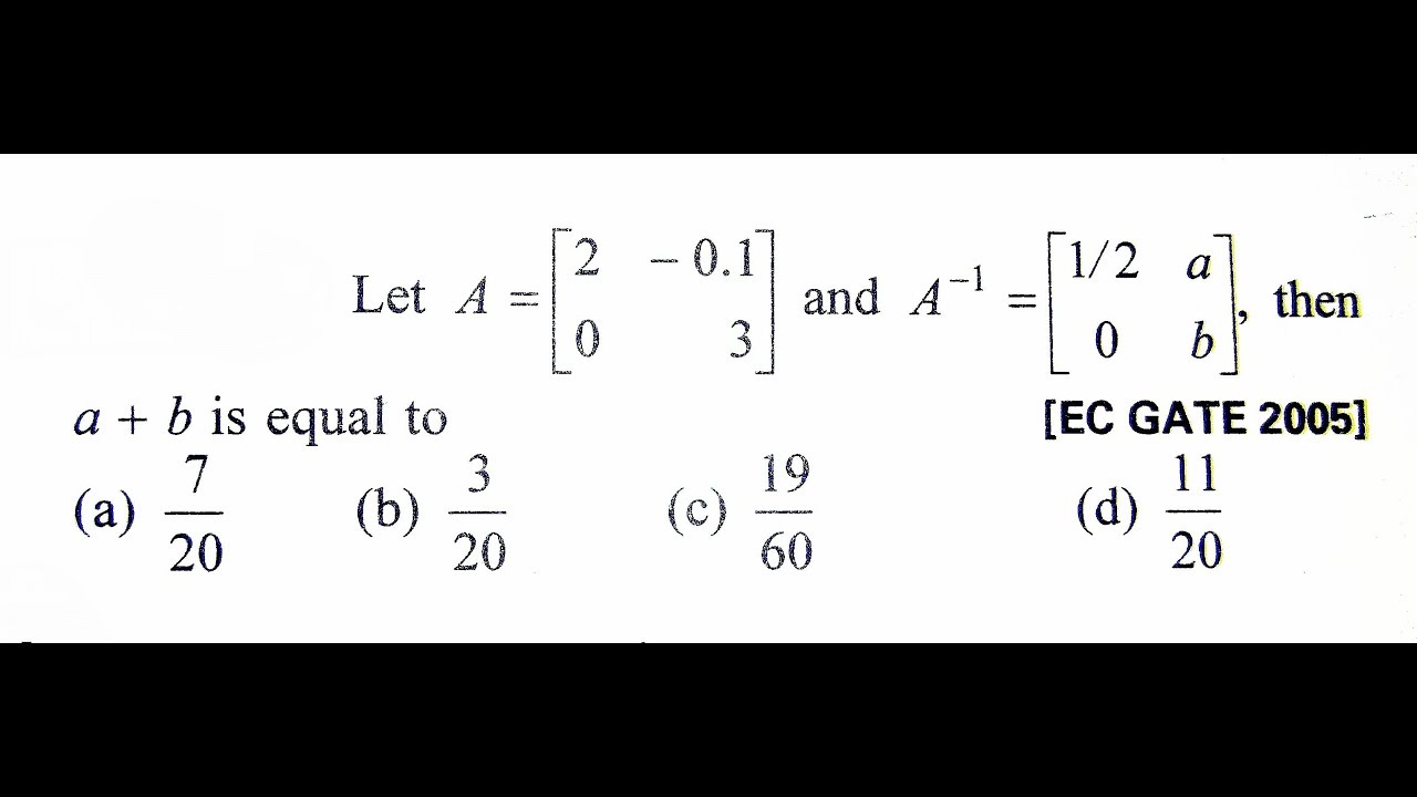 GATE | Find a+b Matrix? | EC GATE 2005 | Jayesh Umre - YouTube