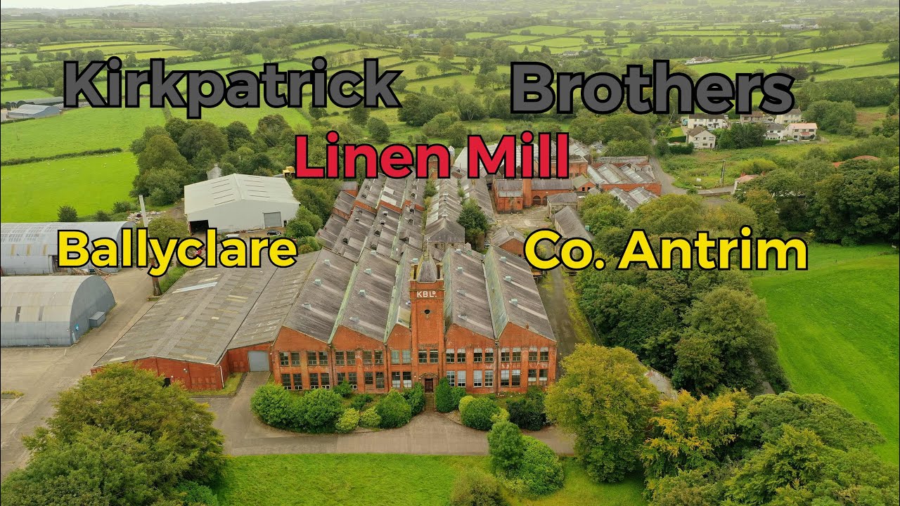 Kirkpatrick Brothers Linen Mill Ballyclare Read Description Below