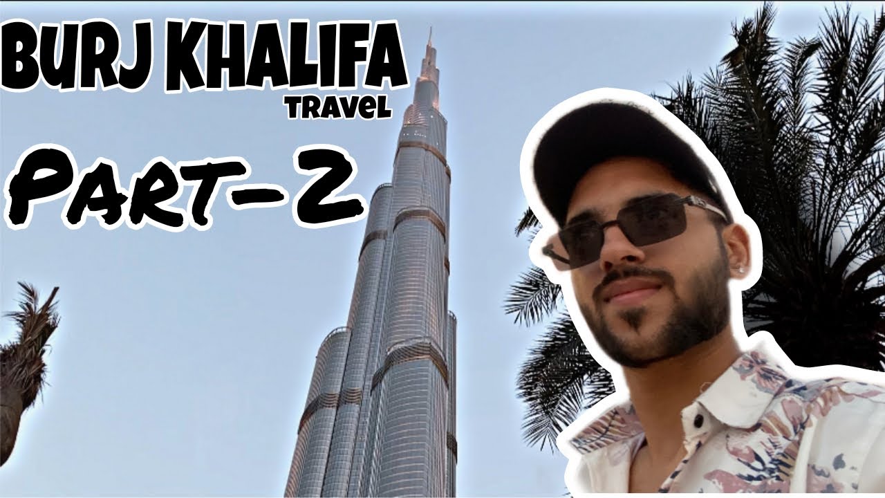 ￼ Burj Khalifa Vlog 😍/ bhut Mst Nazara ￼￼tha / Dubai Travel /#dubai #travel #burjkhalifa #love #vlog