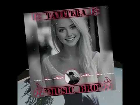 TATITERA - Она стройна и высока