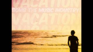 Video thumbnail of "Can't Complain - Bomb the Music Industry"