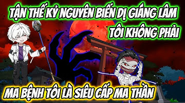 Tận Thế Kỷ Nguyên Biến Dị Giáng Lâm Tôi Không Phải Ma Bệnh Tôi Là Siêu Cấp Ma Thần | HH VietSub