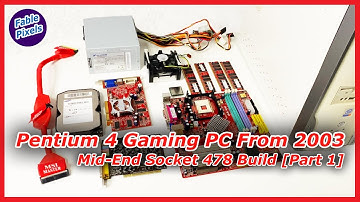 Pentium 4 Gaming PC from 2003 – Mid-End Socket 478 Build [Part 1]
