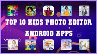 Top 10 Kids Photo Editor Android App | Review screenshot 1