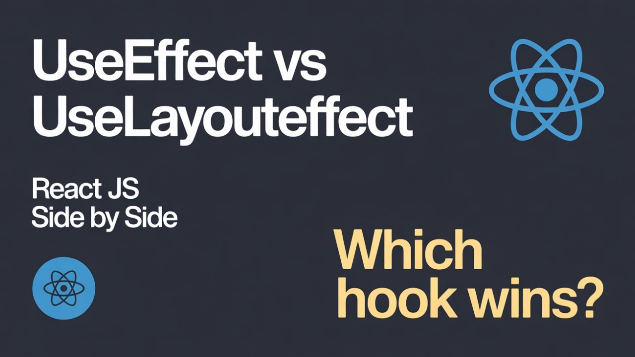 useEffect vs useLayoutEffect in React JS | What's the Difference? - YouTube