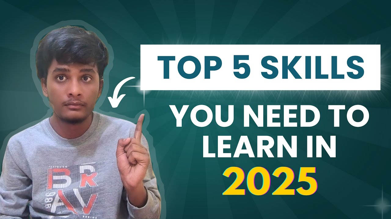 Top 5 Skills You Need to Learn in 2025 | High Paying Skills to Learn in ...