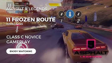 Asphalt 9: Legends - 11 Frozen Route - Himalayas - Class C Novice #asphalt9