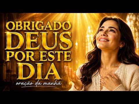 Deus Preparou Uma Bênção Para Hoje 🙏 Oração Da Manhã Para Receber A Bênção De Deus