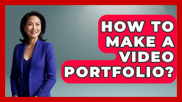 How To Make A Video Portfolio? - Graphic Design Nerd