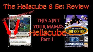 Hellscube 8 Set Review Part 1 - WUBRG(Magic: The Gathering)