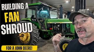 Homemade Fan Shroud for our John Deere Tractor!