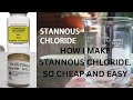 How i make stannous chloride testing solution for gold and precious metals this is the easiest way