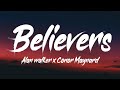 Alan Walker x Conor Maynard - Believers (Lyrics)