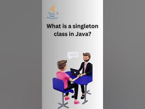 What is a singleton class in Java? And How to implement a singleton ...