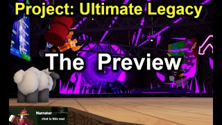 Project: Ultimate Legacy [TDS: Ultimate Edition] The Preview. [HD]