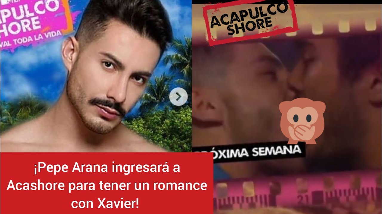 ¡Pepe Arana llegará a Acapulco Shore para tener un Romance con Xavier ...