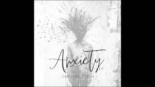 Carlitos Rossy - Anxiety Ep - Cómplice