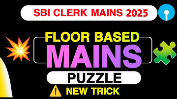 🚨FLOOR Based Mains Puzzle With Variable. SBI Clerk 2025. Mains Puzzle Day-7 #mainsreasoning #exam