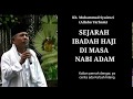 Download Lagu Kisah Haji di Masa Nabi Adam - KH. Syairozy