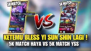 KETEMU BLESS YI SUN SHIN ! TOP GLOBAL HAYABUSA VS TOP GLOBAL YI SUN SHIN ! Mobile Legends !