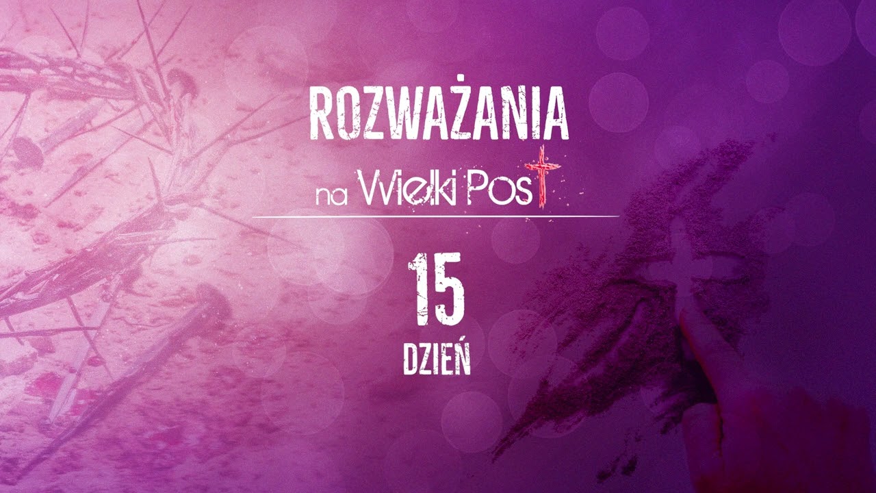 #15 dzień wielkopostnego rozmyślania z siedemnastowiecznym mnichem - o. Niccolo Avancinim