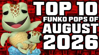 Top 10 Funko Pops Of August 2026