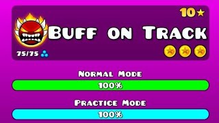 Buff On Track 100% | Geometry Dash Extreme Demon Showcase #gd #geometrydash #showcase #extreme 