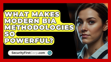 What Makes Modern BIA Methodologies So Powerful? - SecurityFirstCorp.com