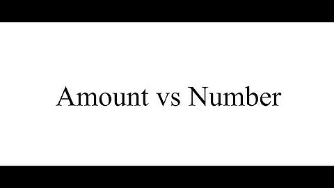 Amount vs Number