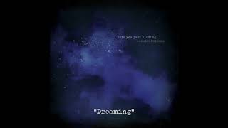 Download Lagu I Hate You Just Kidding - Dreaming MP3