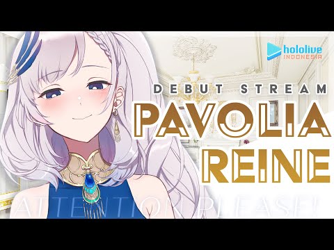 【DEBUT STREAM】Attention Please!! Listen to Pavolia Reine!!!【hololive Indonesia 2nd Generation】