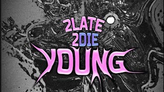 Wolfizm - 2 Late 2 Die Young (Official Music Video)