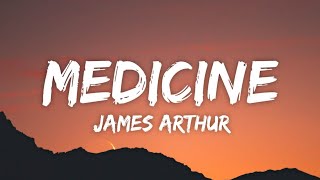 James Arthur - Medicine (Lyrics)