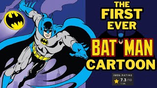 THE FIRST EVER BATMAN CARTOON