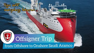 Offsigner Trip Sign Off Menjelang Lebaran Masih Di Tengah Pandemi Kapal Offshore Daily Pelaut