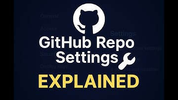 GitHub Repo Settings Explained 🔧 | Secure & Manage Your Repository Like a Pro