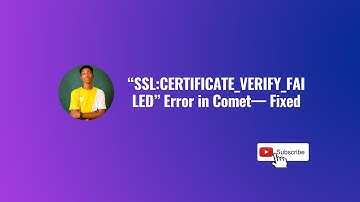 SSL:CERTIFICATE_VERIFY_FAILED Error in Comet