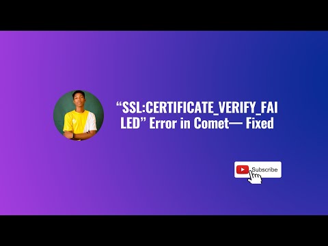 SSL:CERTIFICATE_VERIFY_FAILED Error in Comet