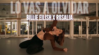 LO VAS A OLVIDAR - Billie Eilish ft. Rosalia / Choreography Axelle Equinet