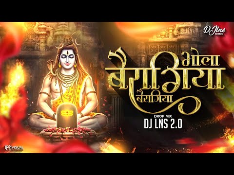 Bairagiya Bhola Bairagiya | DJ Lns 2.0 | Drop Mix