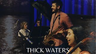 Thick Waters for Tenor Saxophone, Cello, Piano, and Three Voices | Jacob Nance
