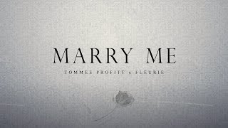 Marry Me - Tommee Profitt & Fleurie