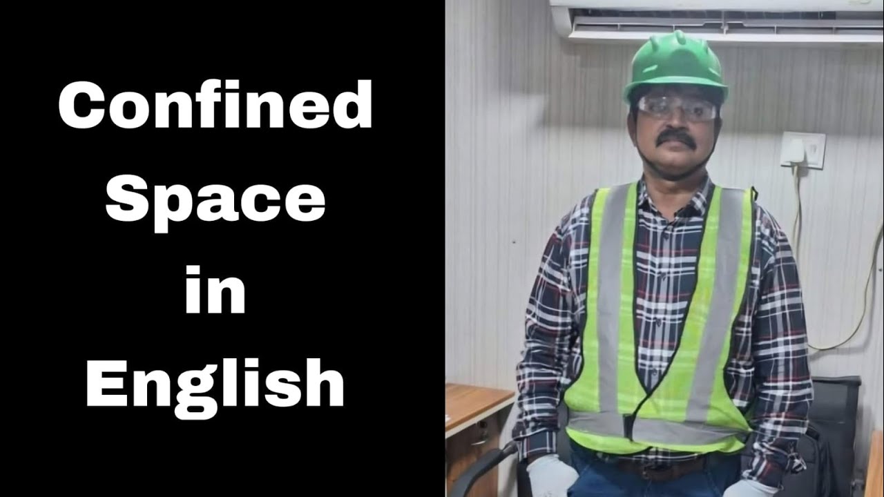 Confined Space (English) Safety | Hazards, Precautions & Best Practices
